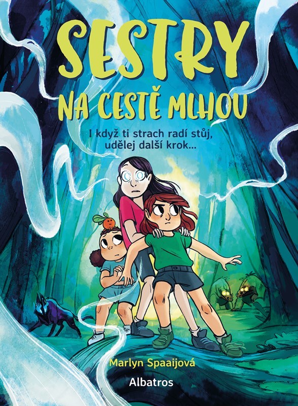 Marlyn Spaaij: Sestry na cestě mlhou