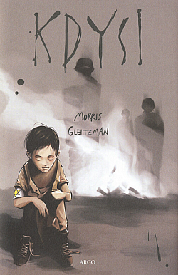 Morris Gleitzman: Kdysi, Když, Potom, Brzy