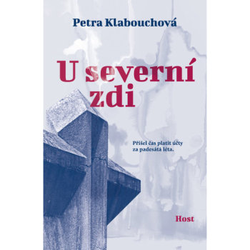 Petra Klabouchová: U severní zdi