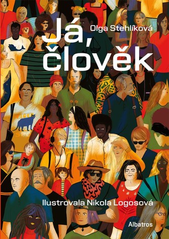 Olga Stehlíková: Já, člověk