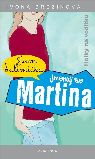 Ivona Březinová: Jmenuji se Martina