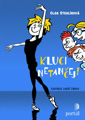 Olga Stehlíková: Kluci netančej!
