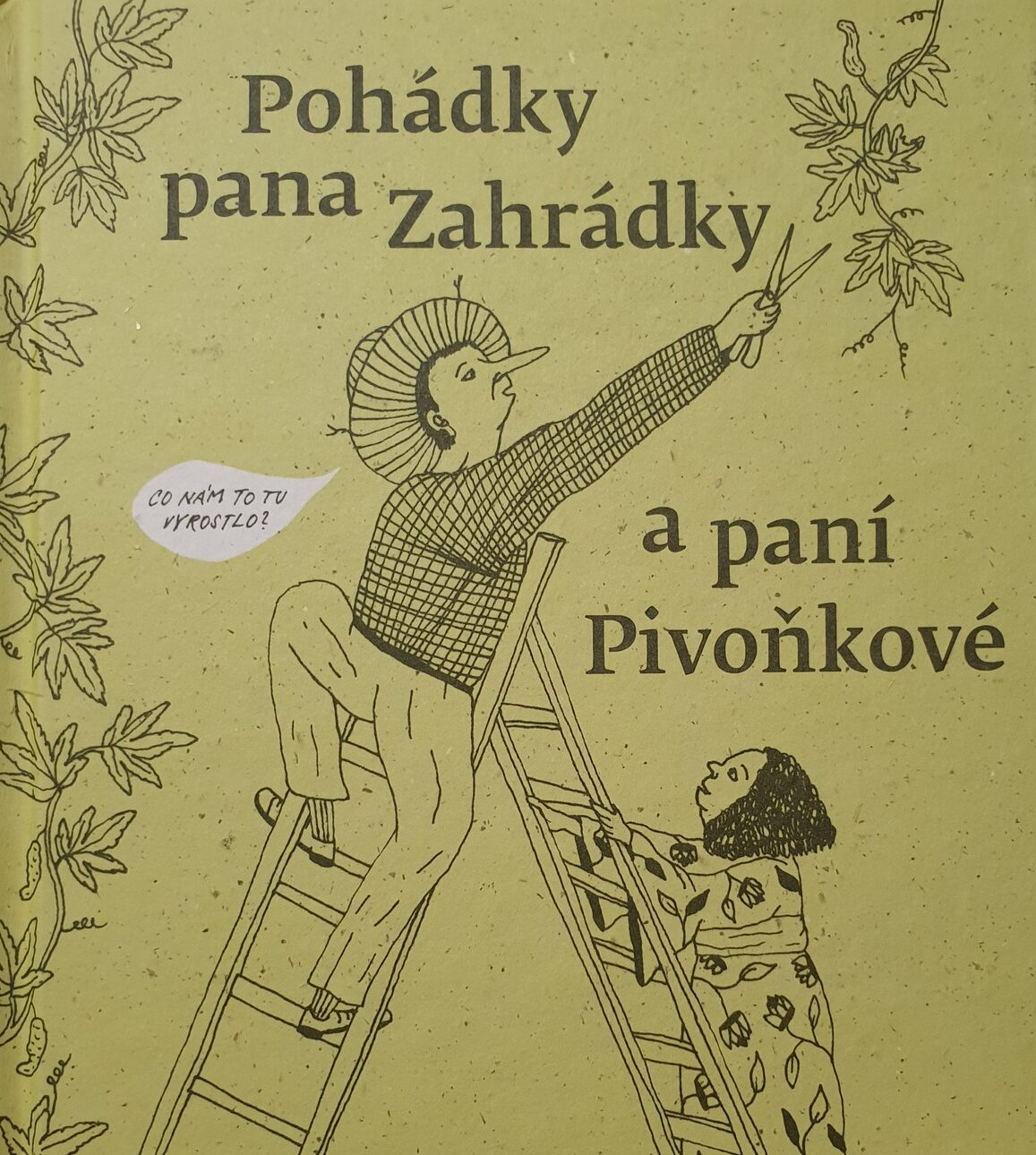 RADEK MALÝ A MARKÉTA PILÁTOVÁ: POHÁDKY PANA ZAHRÁDKY A PANÍ PIVOŇKOVÉ