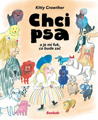KITTY CROWTHER: CHCI PSA A JE MI FUK, CO BUDE ZAČ